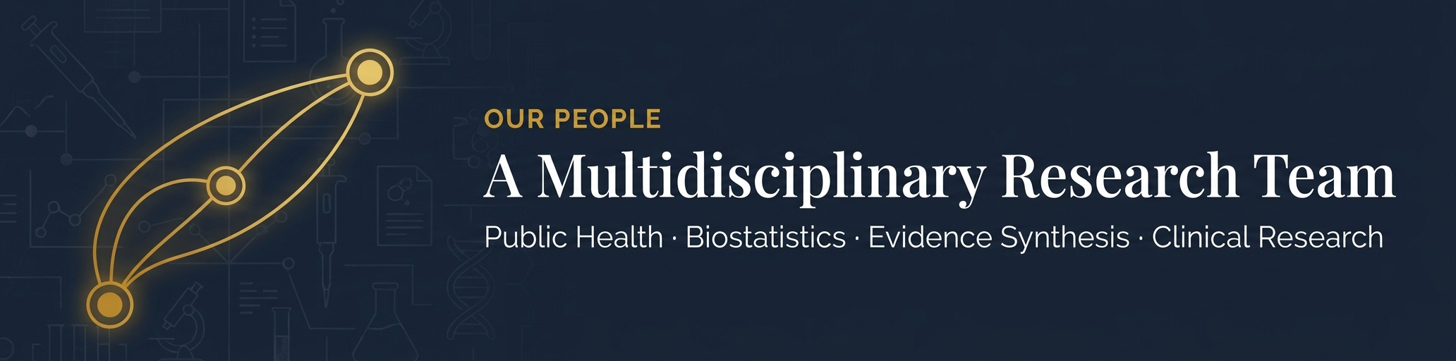 Our People · A Multidisciplinary Research Team